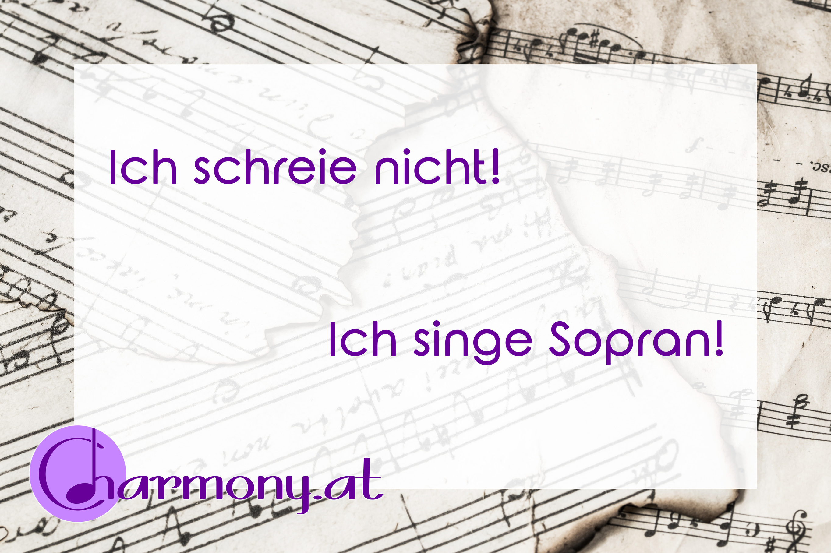 Chorwitz: Ich schreie nicht, ich singe Sopran.